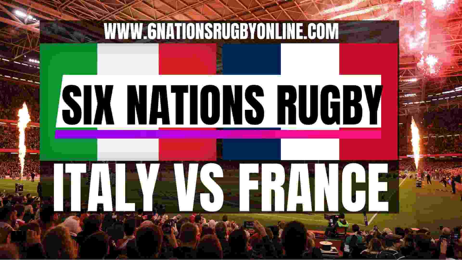 France vs Italy Rugby Live Stream 2024 | Round 3 & Full Match Replay